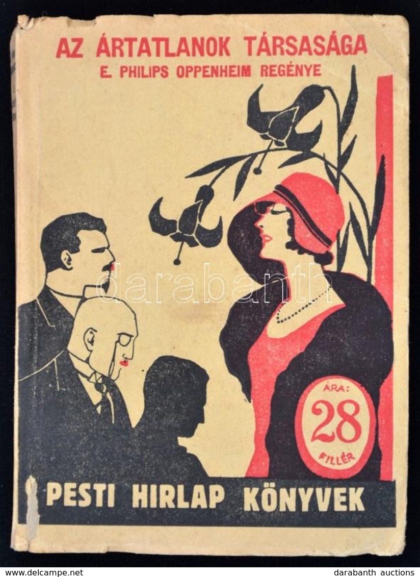 E. Philips Oppenheim: Az ártatlanok Társasága. Pesti Hírlap Könyvek 136. Bp.,1930, Pesti Hírlap, (Légrády-Testvérek.)
 K - Non Classés