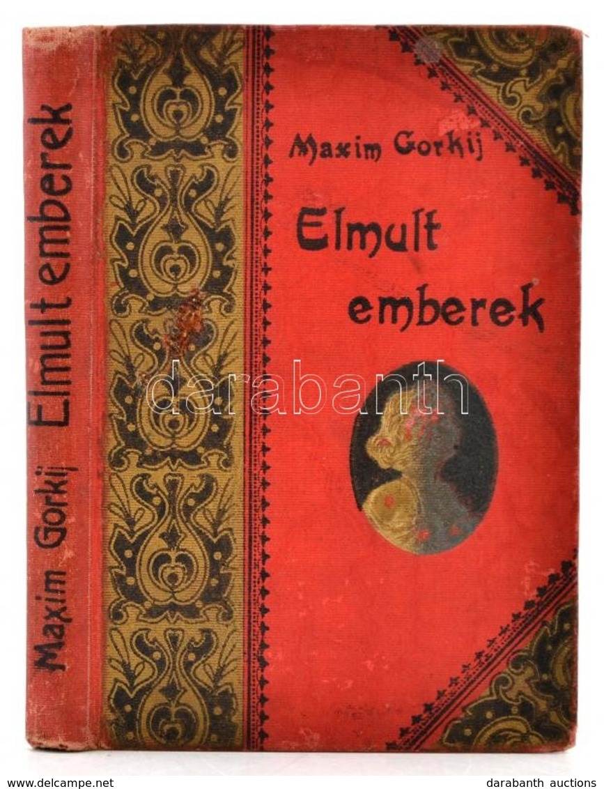 Maxim Gorkij: Régi Emberek. Bp., 1904 Tolnai. Aranyozott Egészvászon Kötésben - Unclassified