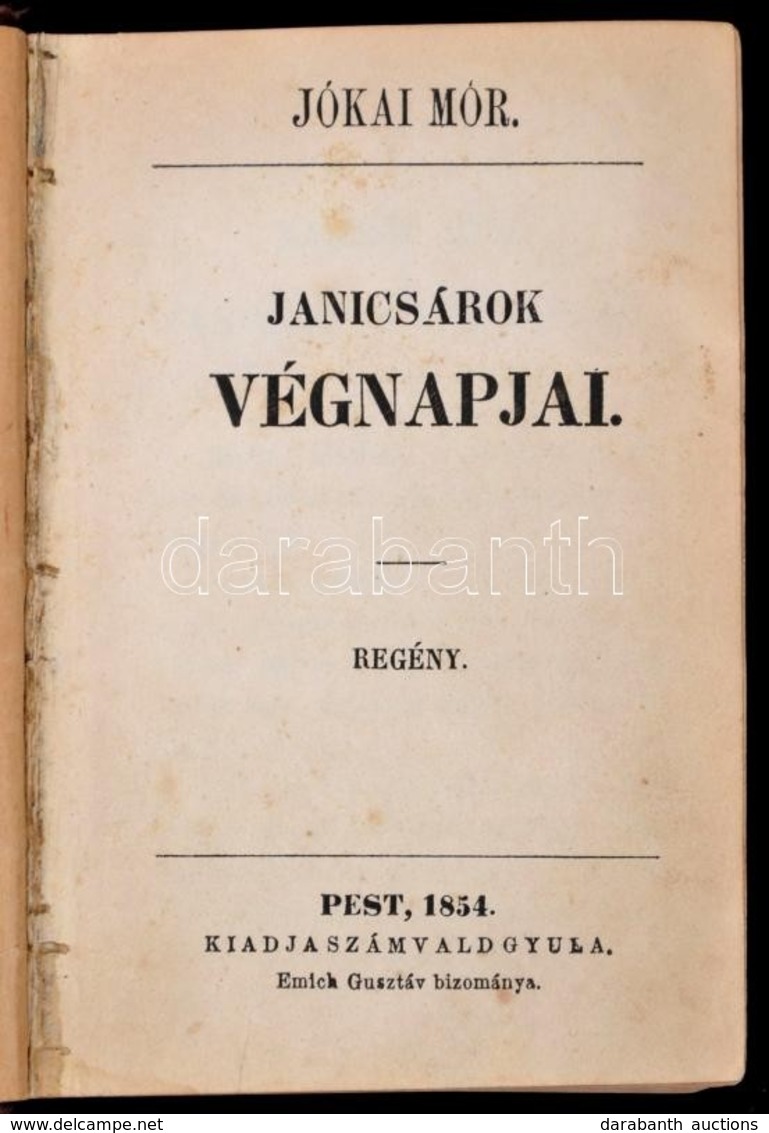 Jókai Mór: Janicsárok Végnapjai. II. Kötet. Pest, 1854, Számvald Gyula, 506+2 P. Els? Kiadás. Átkötött Félvászon-kötés,  - Non Classés