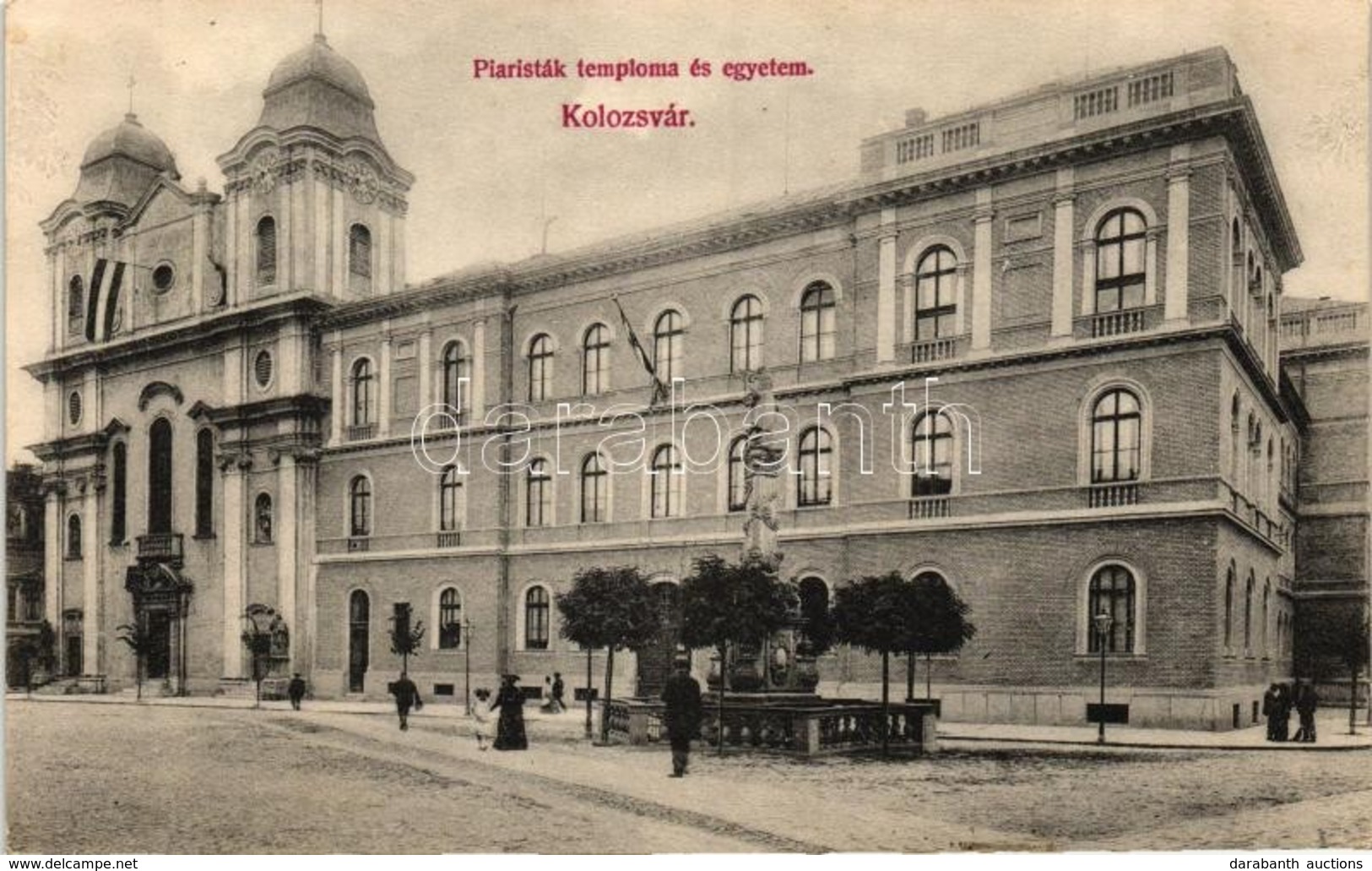 T2 1906 Kolozsvár, Cluj; Piaristák Temploma, Egyetem; Kiadja Lepage Lajos Egyetemi Könyvkereskedése / Church, University - Non Classés