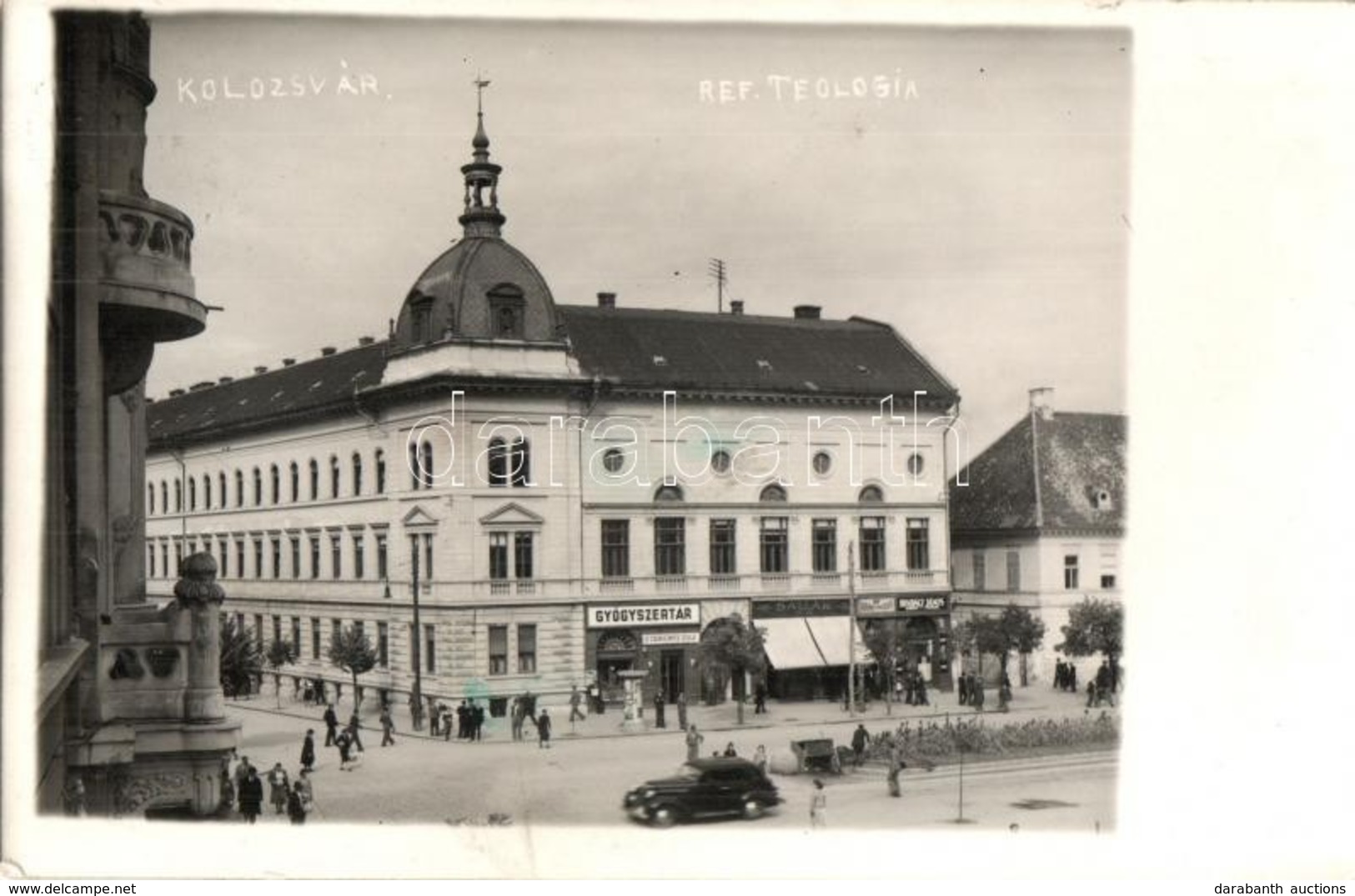 T2 1940 Kolozsvár, Cluj; Református Teológiai Intézet, Dr. Cseresznyés Gyula Gyógyszertára, Sallak Dezs?, Bindácz János  - Ohne Zuordnung