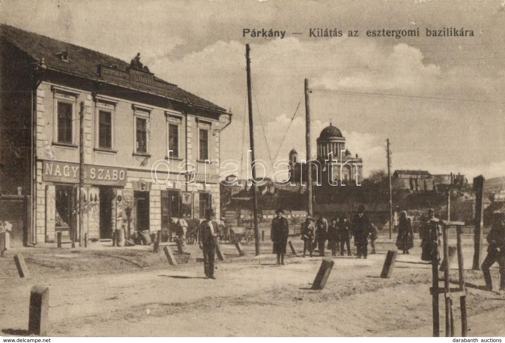 T2 1916 Párkány, Stúrovó, Gockern; Utcakép Az Esztergomi Bazilikával,Takarékpénztár, Nagy és Szabó és Steiner Mór üzlete - Non Classés