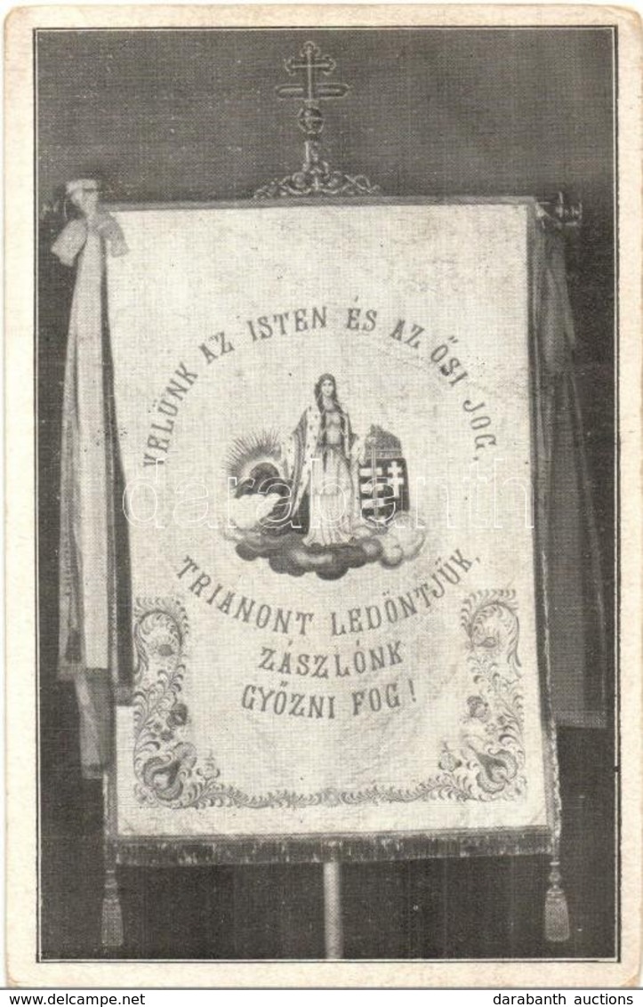 ** T2/T3 Velünk Az Isten és Az ?si Jog. Trianont Ledöntjük, Zászlónk Gy?zni Fog! Irredenta Zászló. A Lapokat A Pro Hunga - Non Classificati