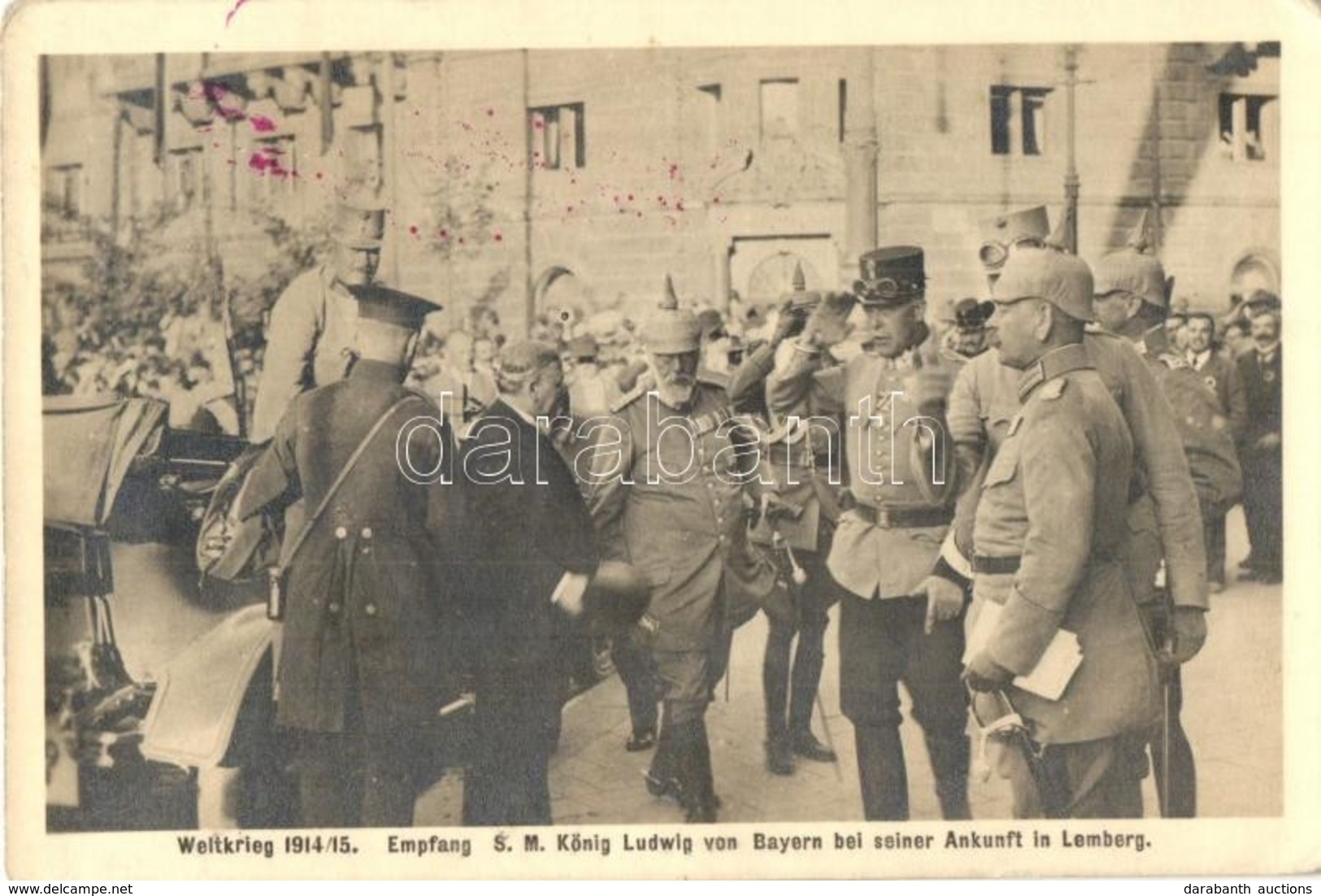 T2/T3 Weltkrieg 1914-15. Empfang S.M. König Ludwig Von Bayern Bei Seiner Ankunft In Lemberg / Visit Of Ludwig III Of Bav - Non Classificati