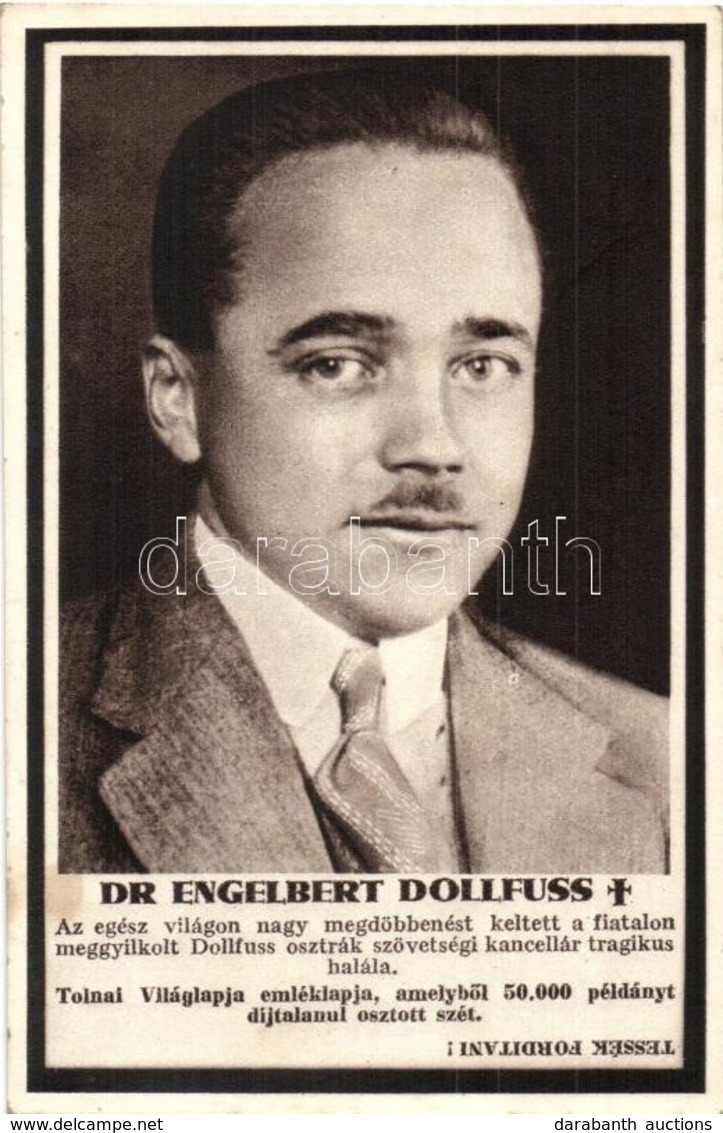 ** T2/T3 Dr. Engelbert Dollfuss. Tolnai Világlapja Emléklap, Gyászlap. Hátoldalon A Részvétüket Kifejez? Híres Emberek / - Non Classificati