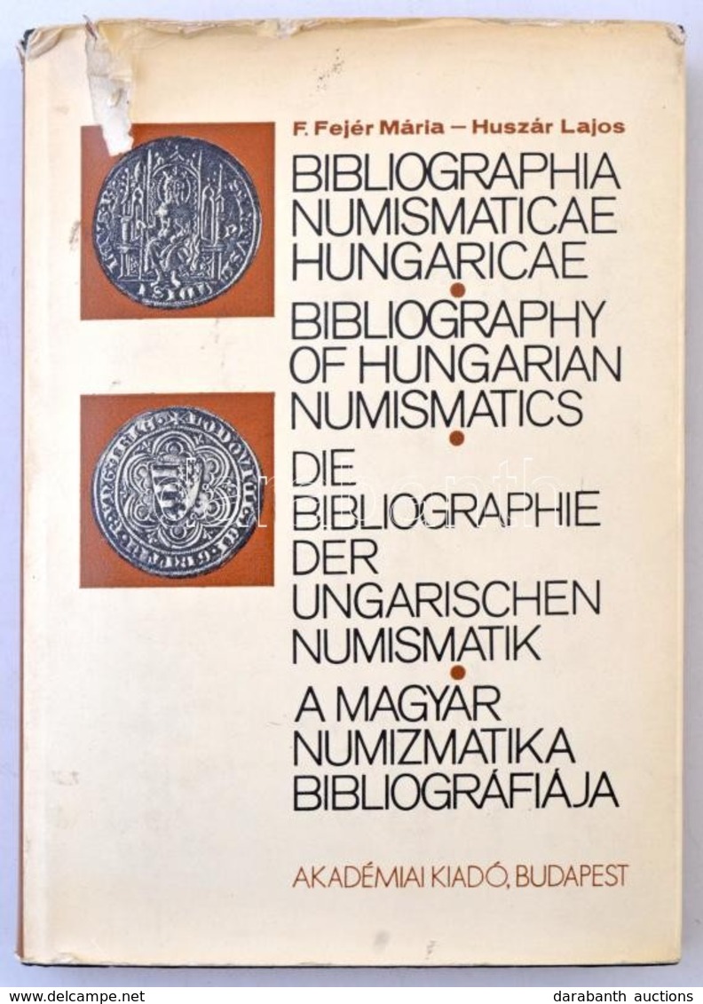 F. Fejér Mária - Huszár Lajos: A Magyar Numizmatika Bibliográfiája, Akadémiai Kiadó Budapest, 1977. Sérül Küls? Borító - Zonder Classificatie