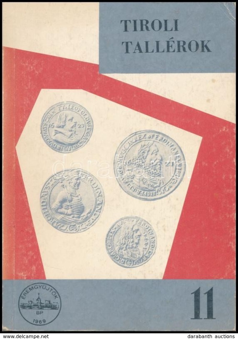 Pohl Artur: Tiroli Tallérok. Magyar Éremgy?jt?k Egyesülete, Budapest, 1973. + Günter Schön: Weltmünzkatalog 20. Jahrhund - Non Classificati