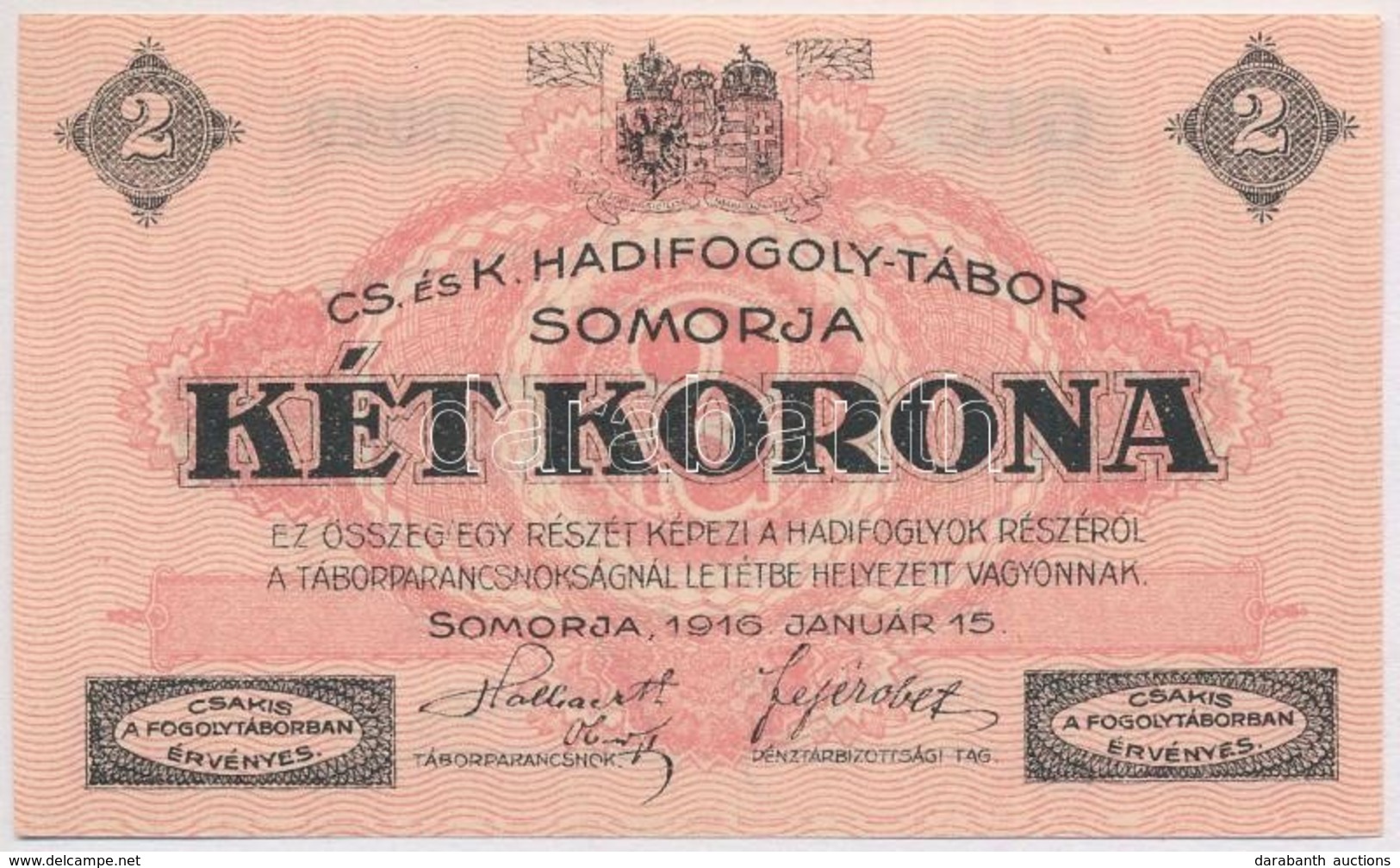 Somorja / Hadifogolytábor 1916. Január 15. 2K Két Nagybet?s Sorozat és Arab Sorszámmal T:I-
Adamo HHS-1.5.1 - Non Classificati