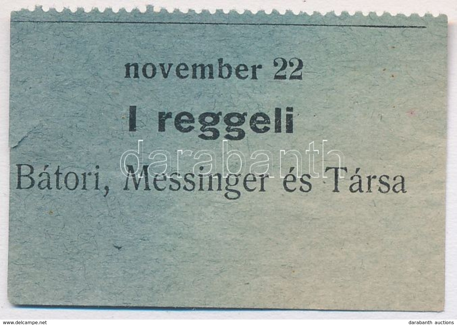 ~1920-1930. 'Bártori, Messinger és Társa - 1 Reggeli November 2' Utalvány T:III - Zonder Classificatie