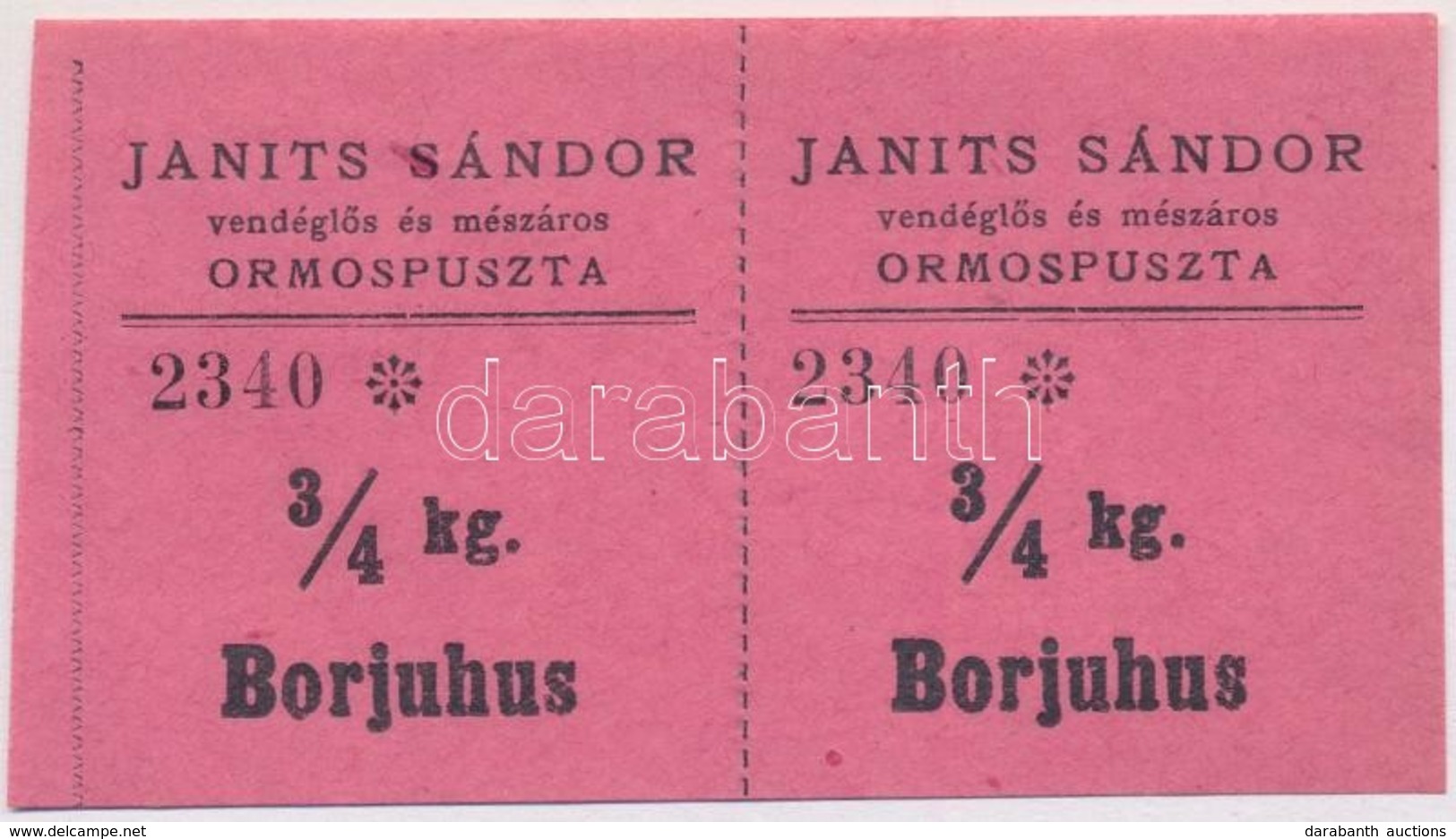 Ormospuszta DN 'Janits Sándor Vendégl?s és Mészáros' Utalvány 3/4kg Borjúhúshoz (2x) ívben T:I,I- - Zonder Classificatie