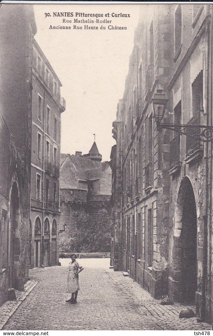 44---NANTES Pittoresque Et Curieux-rue Mathelin-rodier--ancienne Rue Haute Du Château---voir 2 Scans - Nantes