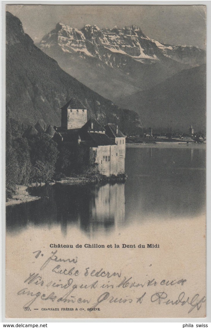 Chateau De Chillon Et La Dent Du Midi - Photo: Charnaux Freres No. 39 - Rasierklingenstempel Lausanne - Lausanne