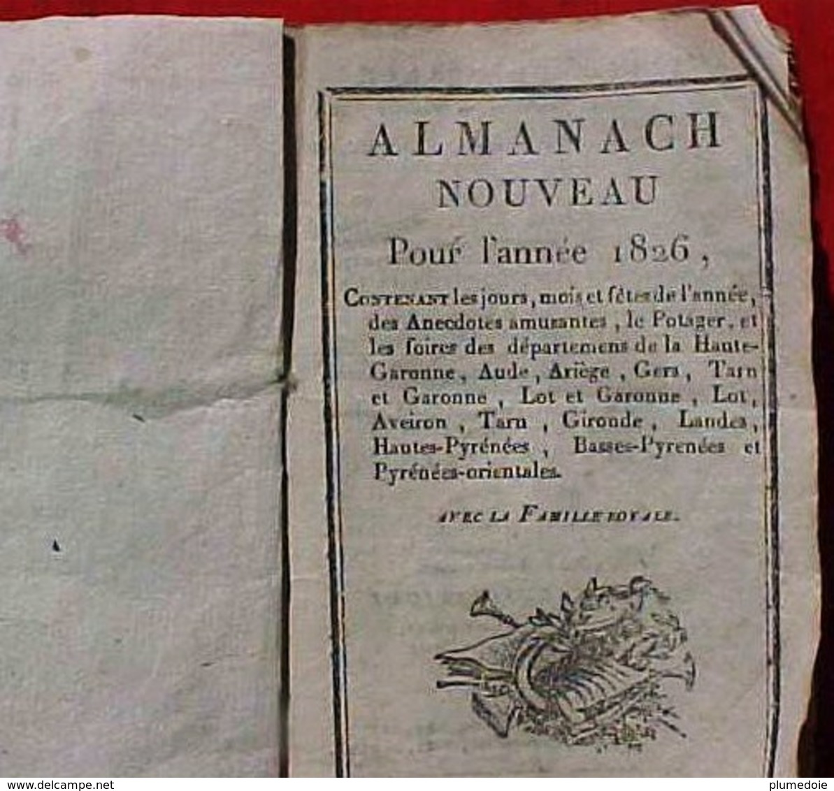 ALMANACH CALENDRIER  1826 ,  FETES , FOIRES  Départements 09 , 11 , 12 , 31, 32, 33 , 46 , 47 , 64 , 65 , 66, 81 , 82 - Kleinformat : ...-1900