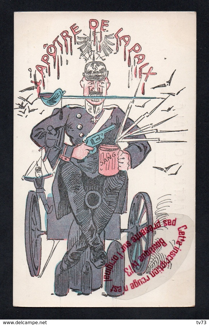 P783 - L'apotre De La Paix - Guillaume II - Illustrateur - Casque à Pointe - Guerre 1914 - 18 - Satire - Fournier LYON - Guerre 1914-18