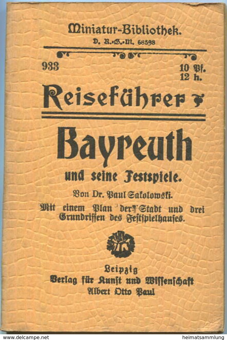 Miniatur-Bibliothek Nr. 933 - Reiseführer Bayreuth Und Seine Festspiele Mit Einem Plan Der Stadt - 8cm X 12cm - 64 Seite - Autres & Non Classés