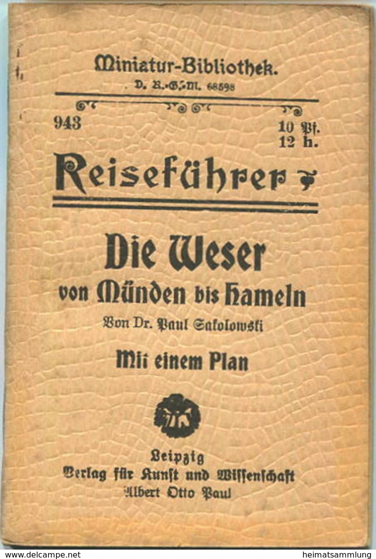 Miniatur-Bibliothek Nr. 943 - Reiseführer Die Weser Von Münden Bis Hameln Von Dr. Paul Sakolowski Mit Einem Plan - 8cm X - Otros & Sin Clasificación