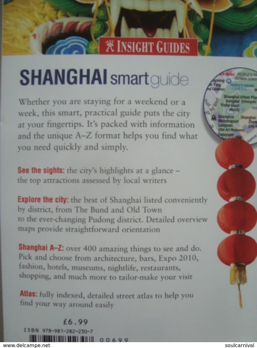 SHANGHAI SMART GUIDE. THE SMART GUIDE TO NAVIGATE - SHANGHAI, CHINA, APA PUBLICATIONS, 2010. - Asiatica