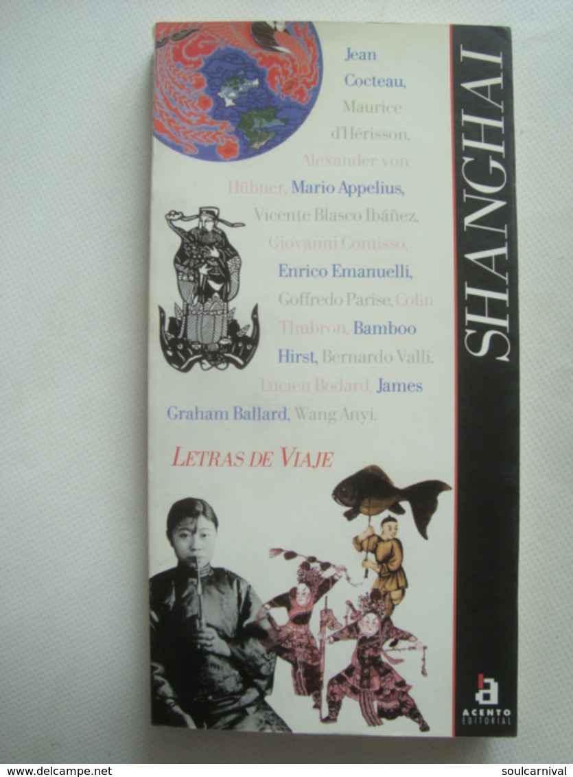 SHANGHAI - ACENTO EDITORIAL, LETRAS DE VIAJE, 1999. SPANISH TEXT. - Pratique