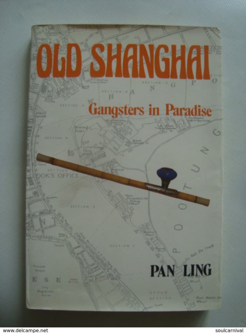 PAN LING - OLD SHANGHAI. GANGSTERS IN PARADISE - CHINA, HEINEMANN ASIA, 1984. - Azië