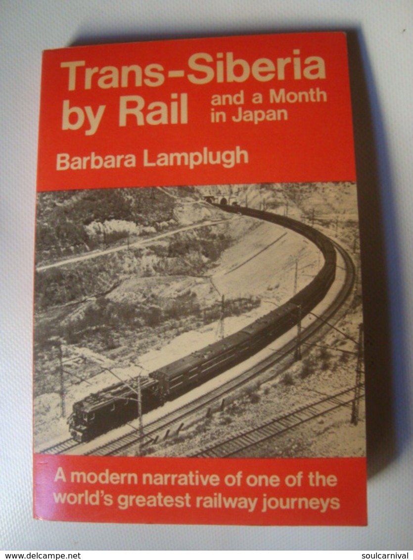 TRANS-SIBERIA BY RAIL AND A MONTH IN JAPAN - ROGER LASCELLES, 1984. BARBARA LAMPLUGH. - Asia