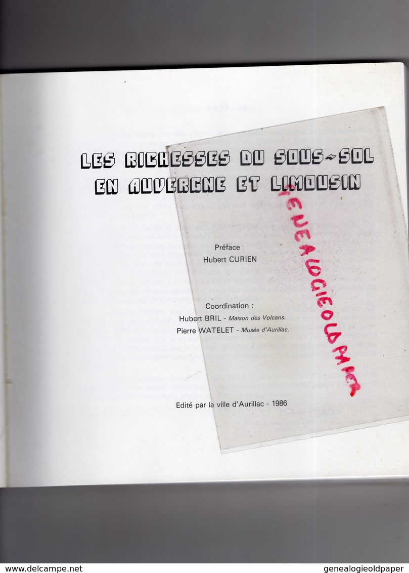 15-87-23-19-03-43-63- RICHESSES SOUS SOL AUVERGNE LIMOUSIN-AURILLAC 1986-LOGES-MURAT- WATELET-BRIL-CURIEN-MINES-URANIUM- - Auvergne