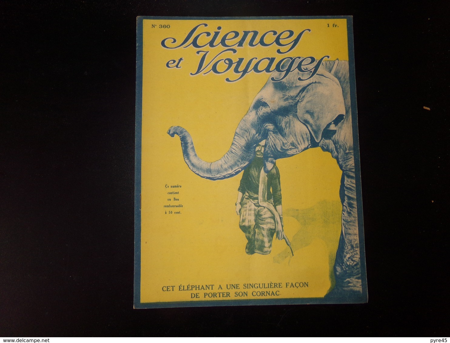 Sciences Et Voyages N° 360, Juillet 1926, " Cet éléphant A Une Singulière Façon De Porter Son Cornac " - 1900 - 1949