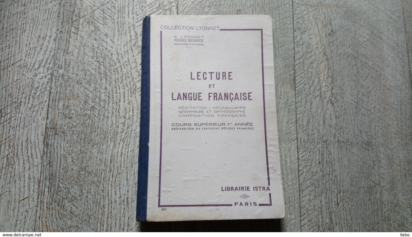 Lecture Et Langue Française Récitation Vocabulaire Grammaire Orthographe Composition Cours Supérieur 1ère Année Lyonnet - 12-18 Years Old