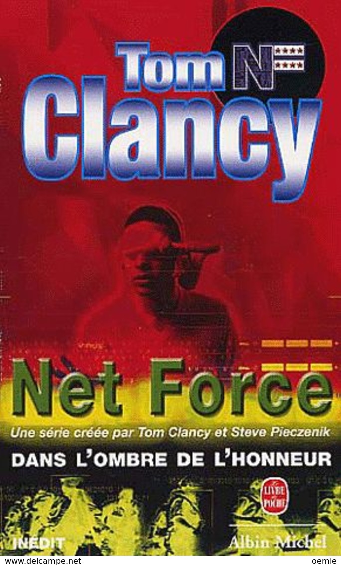 NET FORCE  °°° TOM CLANCY - Le Livre De Poche