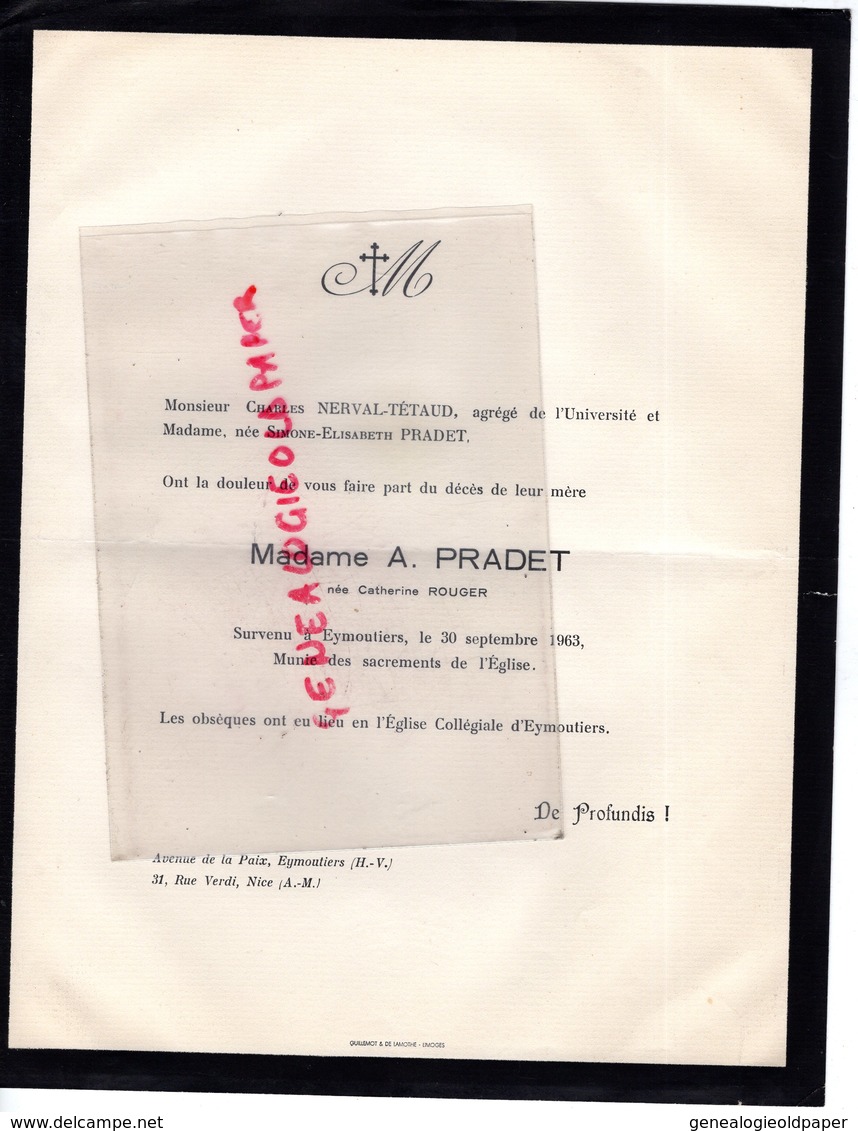 87- EYMOUTIERS-06-NICE- RARE FAIRE PART DECES MME A. PRADET NEE CATHERINE ROUGER-1963-CHARLES NERVAL TETAUD-SIMONE PRADE - Obituary Notices