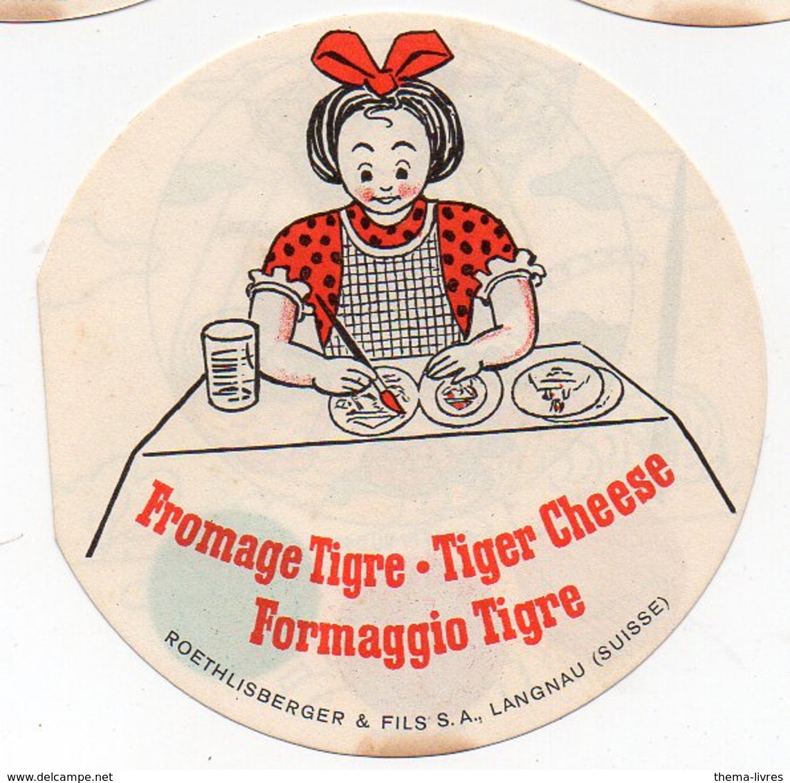 Langnau (SUisse) étiquette De Fromage FROMAGE TIGRE (avec éléphant à Colorier)  (PPP13433A) - Advertising