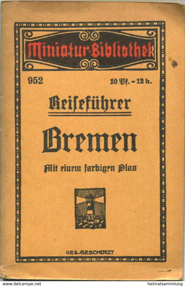 Miniatur-Bibliothek Nr. 952 - Reiseführer Bremen Mit Einem Farbigen Plan Von Carl Weinhold - 8cm X 12cm - 48 Seiten Ca. - Otros & Sin Clasificación