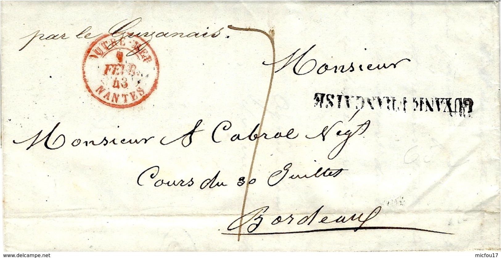1843- Lettre De Cayenne " Par Le Guyanais" Entrée OUTRE-MER / NANTES Rouge - Taxe 7 - Altri & Non Classificati