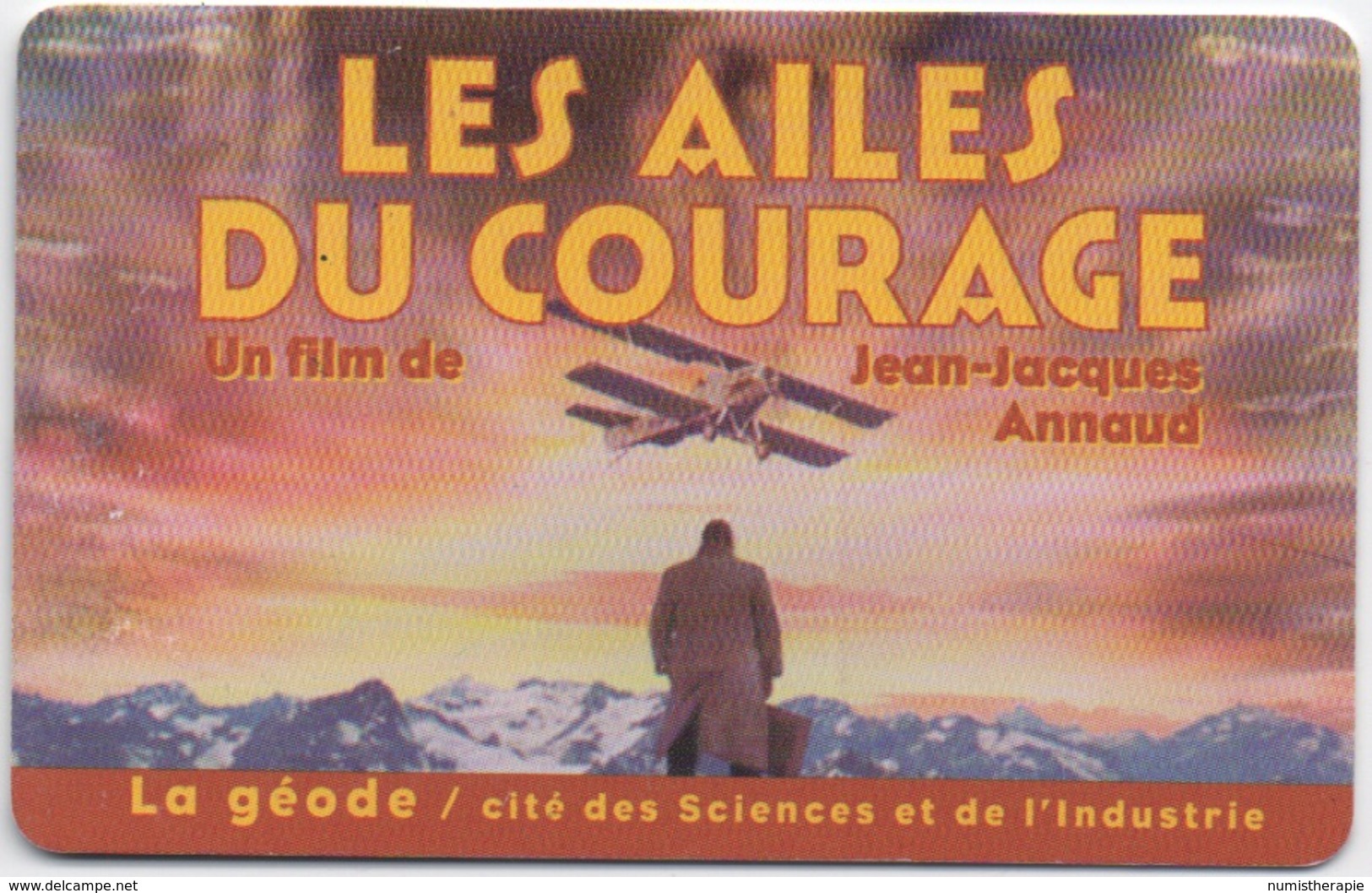 Film : Les Ailes Du Courage : La Géode - Cité Des Sciences Et De L'Industrie : 10/1996  Prix 57 Francs - Other & Unclassified