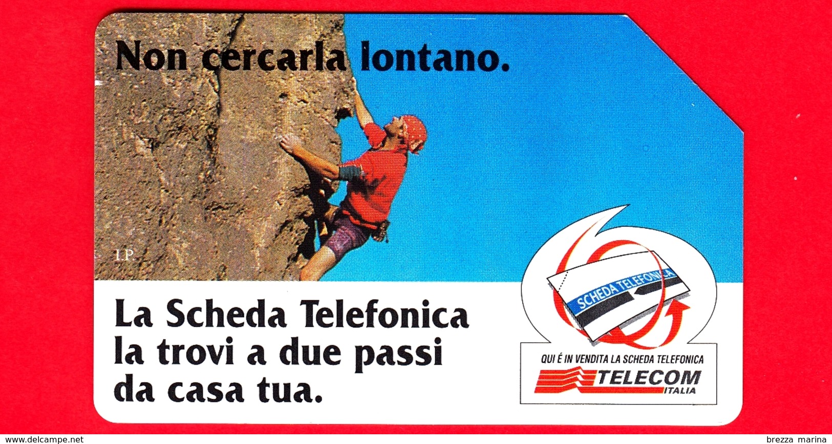 ITALIA - Scheda Telefonica - Telecom - Usata - Non Cercarla Lontano - Uomo Scala La Montagna - OCR 22 Mm - Golden 631 - Public Practical Advertising