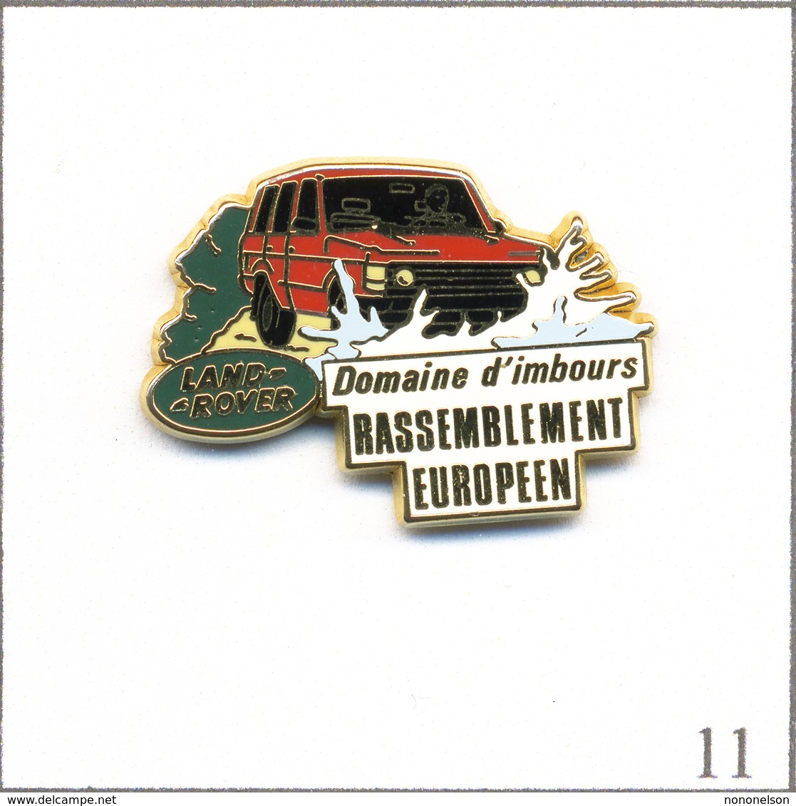 Pin's Land Rover 4X4 / Rassemblement Européen Au Domaine D’Imbours - Version N° 02. Est. Arthus Bertrand Paris. T602-11 - Rallye