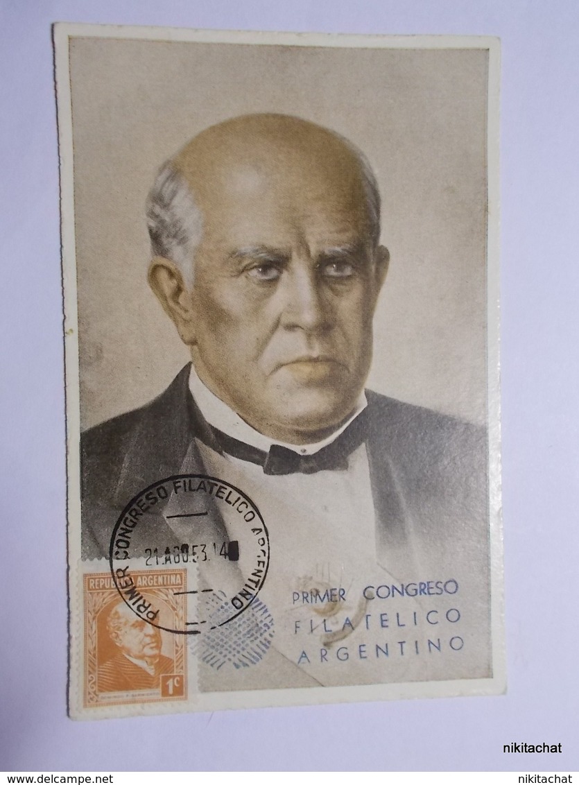 Domingo Faustino Sarmiento-Carte Avec Timbre Et Oblitération "Primer Congreso Filatelico Argentino" - Argentine