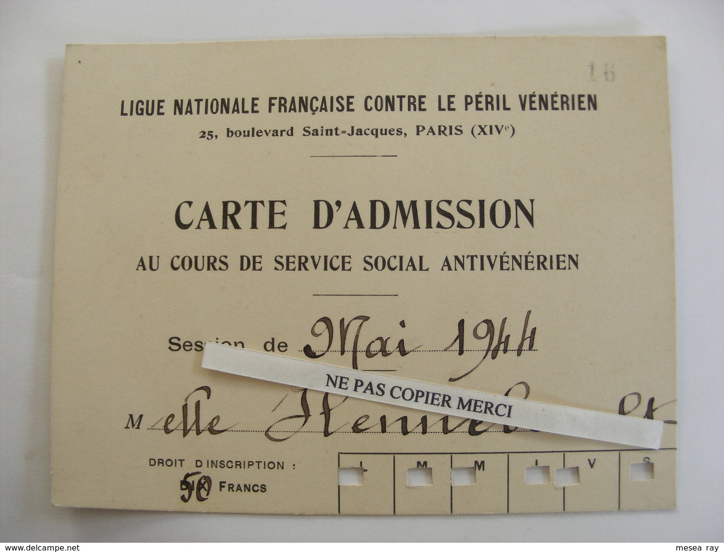 Carte D'Admission Ligue Contre Le Péril Vénérien 1944 Carte Mademoiselle Prostitution Prostituée ? Maladie Vénérienne - Salud