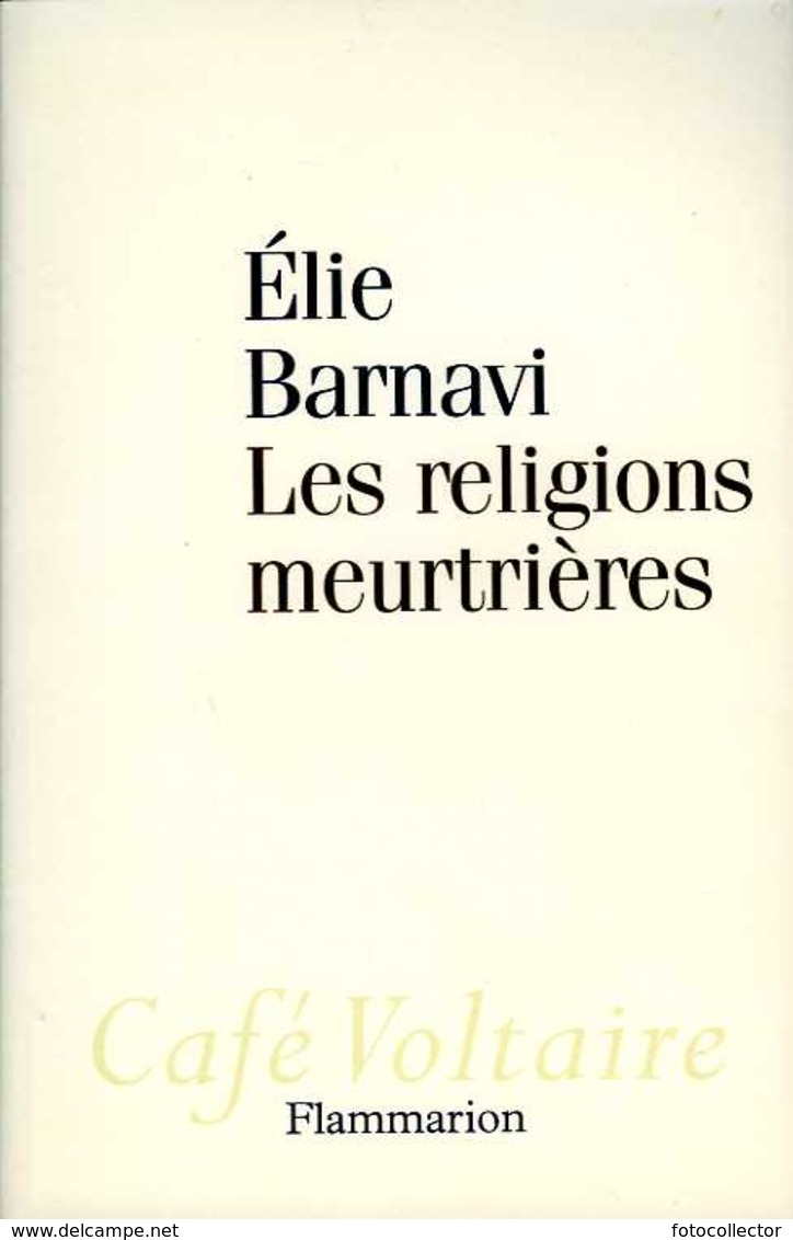 Les Religions Meurtrières Dédicacé Par Élie Barnavi (ISBN 9782080690470) - Autographed