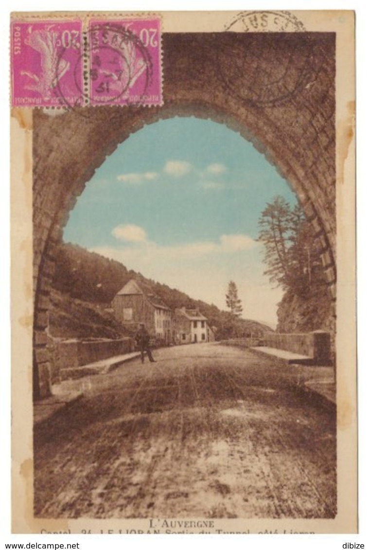 Carte Postale. Auvergne Cantal Tunnel Le Lioran. 2 Timbres Semeuse. Cachet Jussac 1931 - Jussac