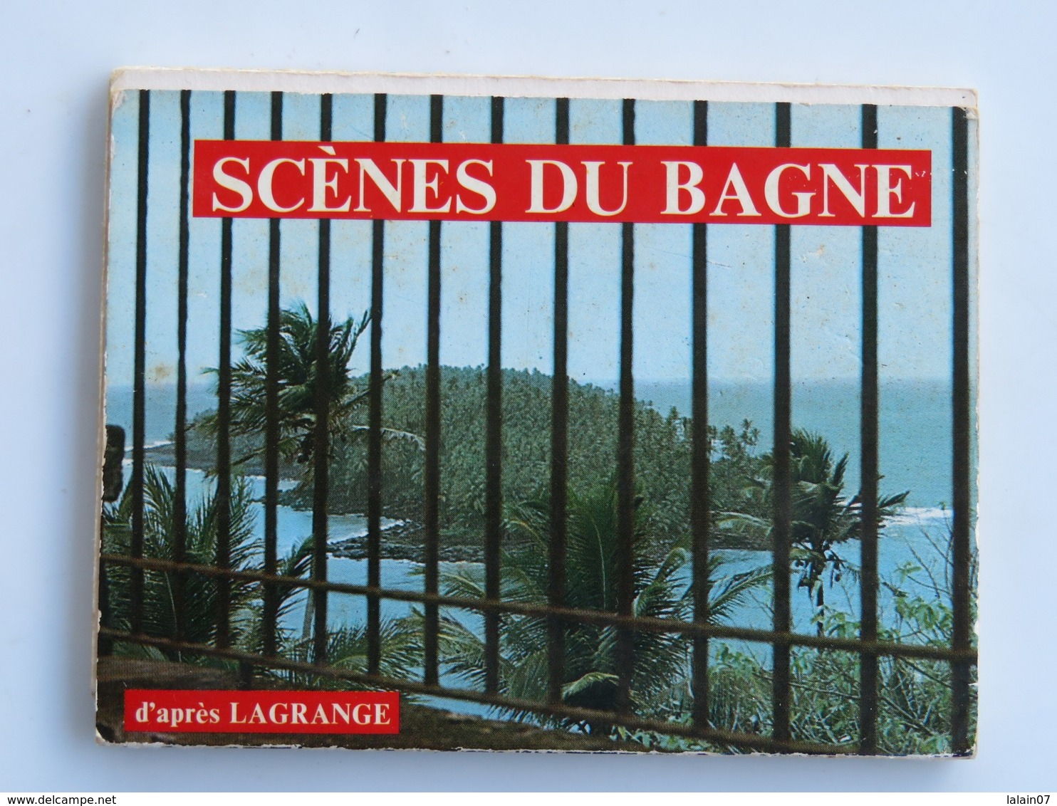 Petit Carnet De 9 SCENES Du BAGNE, D'après Lagrange - Autres & Non Classés