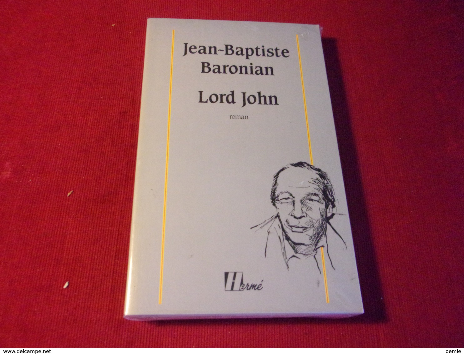 COLLECTION LIVRES AVEC AUTOGRAPHES °  JEAN BAPTISTE BARONIAN  LORD JOHN EDITION HERME - Other & Unclassified