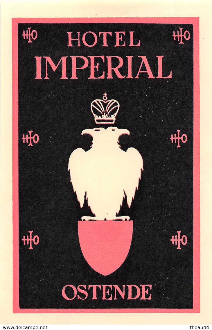 ¤¤  -  Etiquette De L'Hôtel " IMPERIAL "   -  Belgique  -  Ostende  -  Voir Description   -  ¤¤ - Hotel Labels