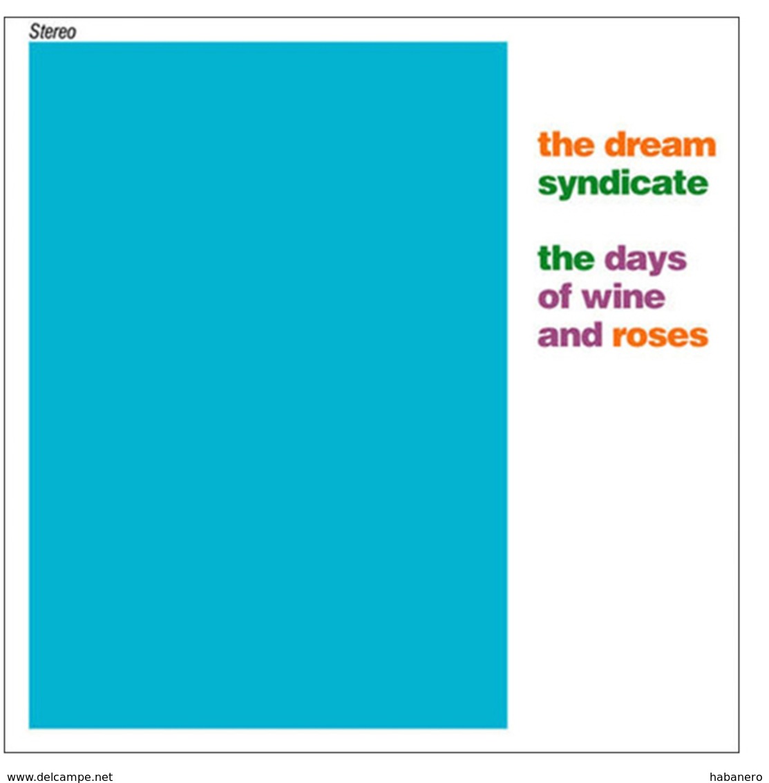 THE DREAM SYNDICATE - THE DAYS OF WINE AND ROSES - DIGITALY REMASTERED & EXPANDED - Rock