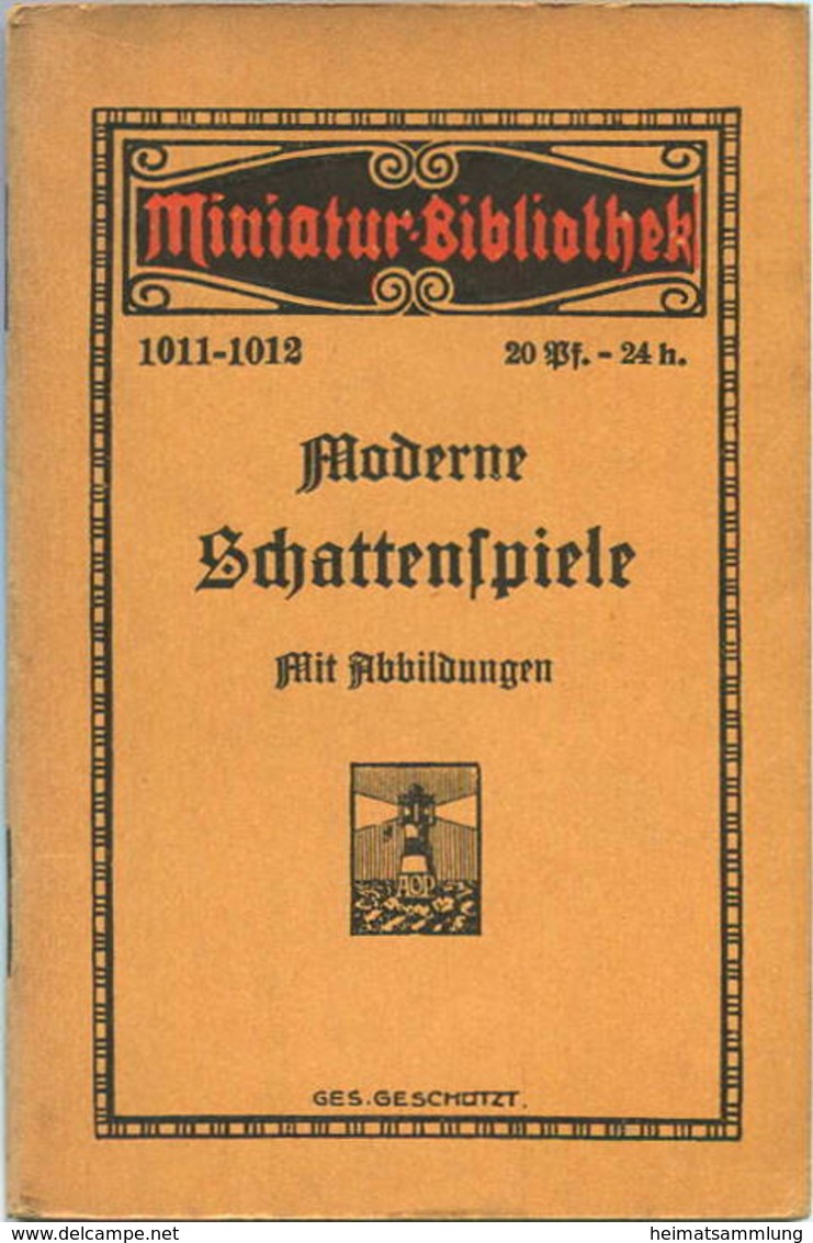 Miniatur-Bibliothek Nr. 1011-1012 - Moderne Schattenspiele Mit Abbildungen - 8cm X 12cm - 54 Seiten Ca. 1910 - Verlag Fü - Other & Unclassified