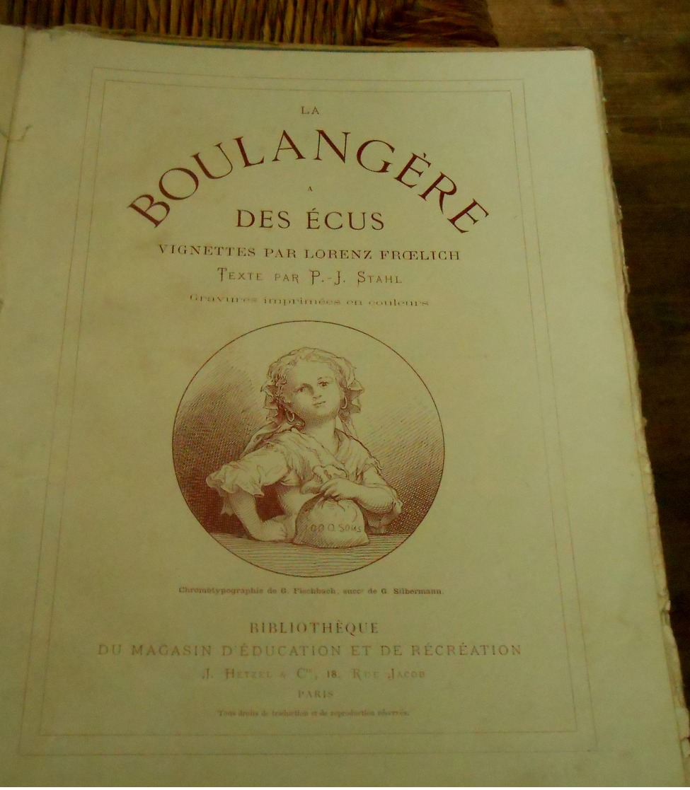 Superbe Livre La Boulangere A Des écus Edition Hetzel Dessins Par Frolich Gravés Par Matthis - 1901-1940
