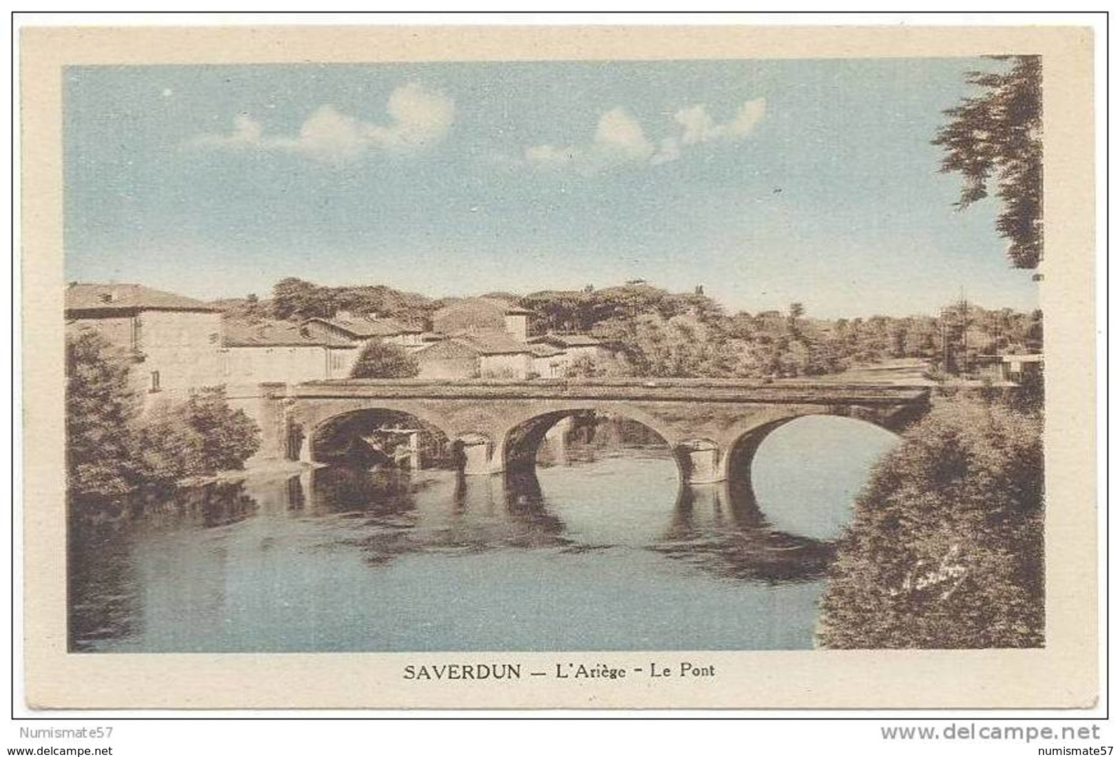 CPA SAVERDUN - L'Ariège - Le Pont - Autres & Non Classés