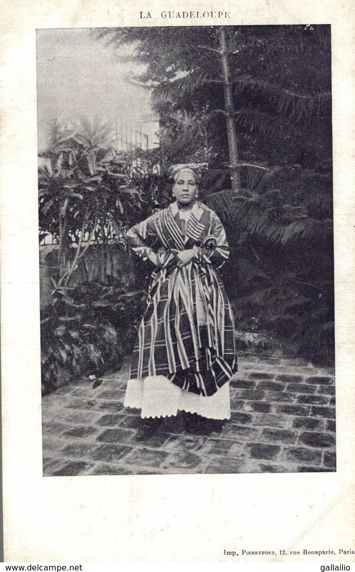 LA GUADELOUPE FEMME EN COSTUME TRADITIONNEL - Autres & Non Classés