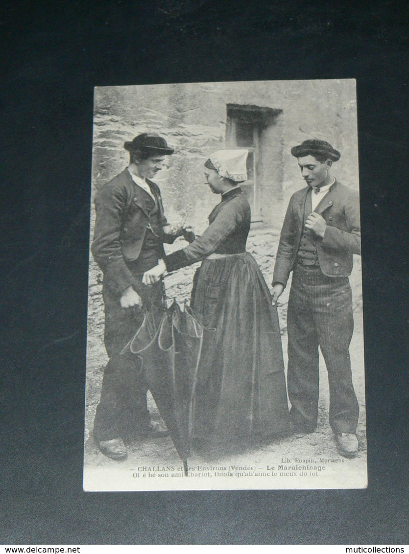 CHALLANS     1910   / VUE  FOLKLORIQUE  ........  EDITEUR - Challans