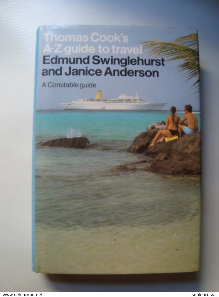 THOMAS COOK’S A-Z GUIDE TO TRAVEL - EDMUND SWINGLEHURST & JANICE ANDERSON, 1984. - Andere & Zonder Classificatie