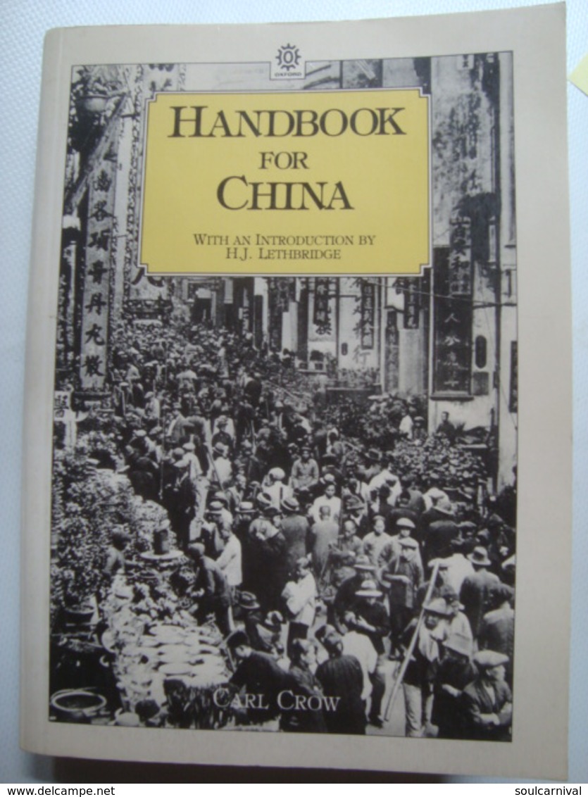 HANDBOOK FOR CHINA - CARL CROW, OXFORD UNIVERSITY PRESS, 1986. INTRODUCTION BY H. J. LETHBRIDGE. - Azië